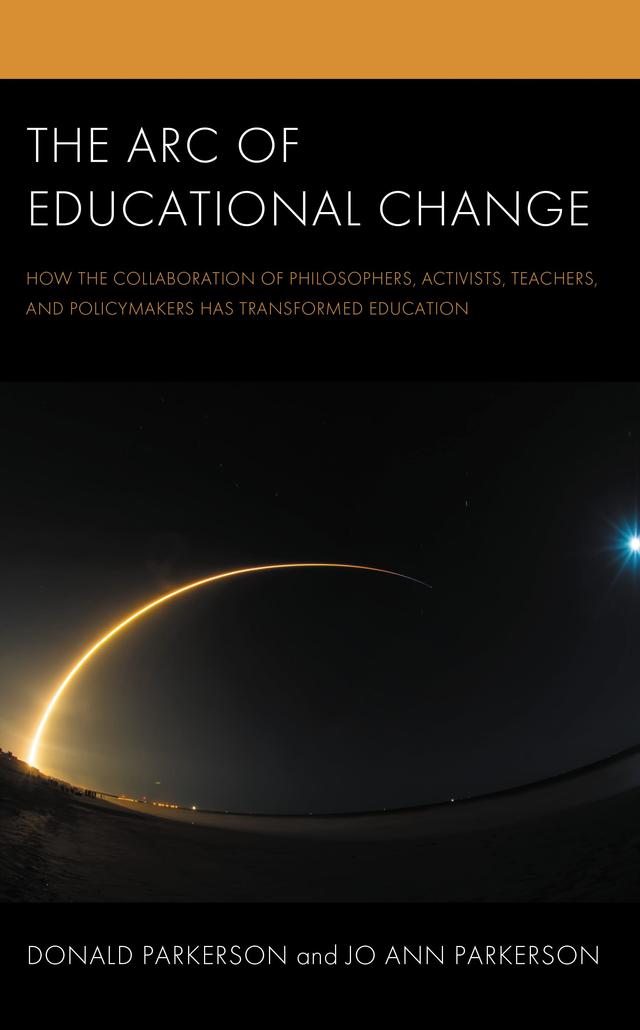 The Arc of Educational Change by Donald Parkerson, Jo Ann Parkerson
