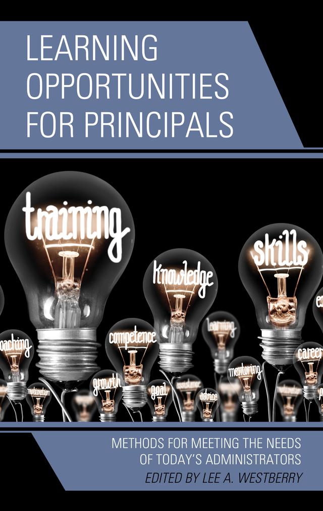 Learning Opportunities for Principals by Lee A. Westberry