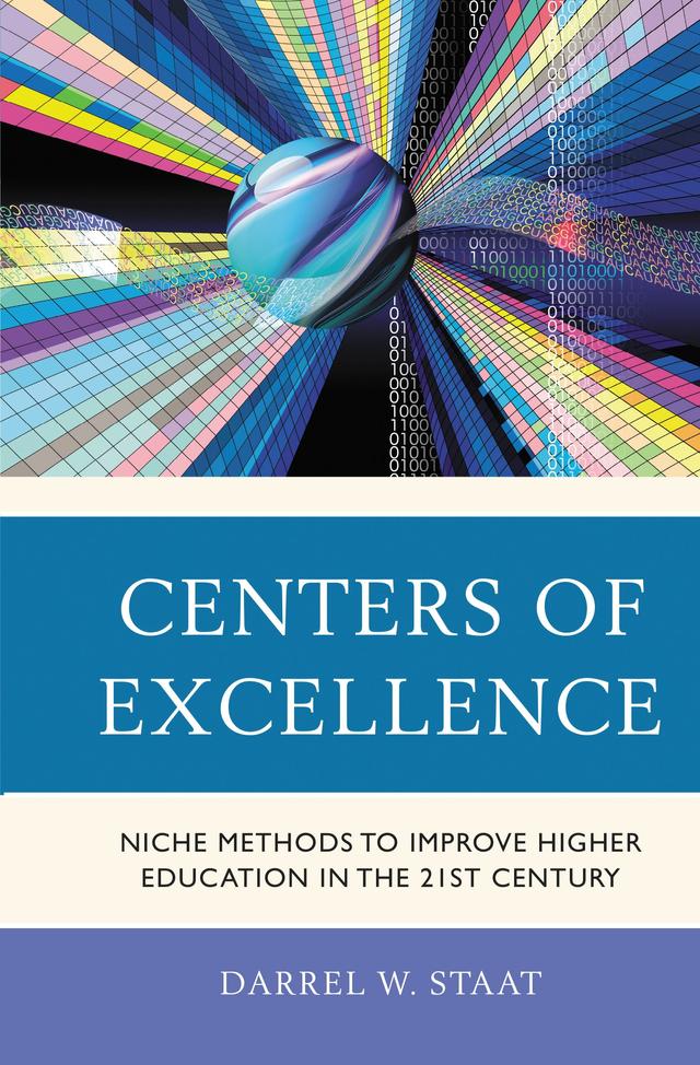 Centers of Excellence by Darrel W. Staat