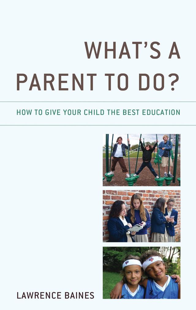 What's a Parent to Do? by Lawrence Baines
