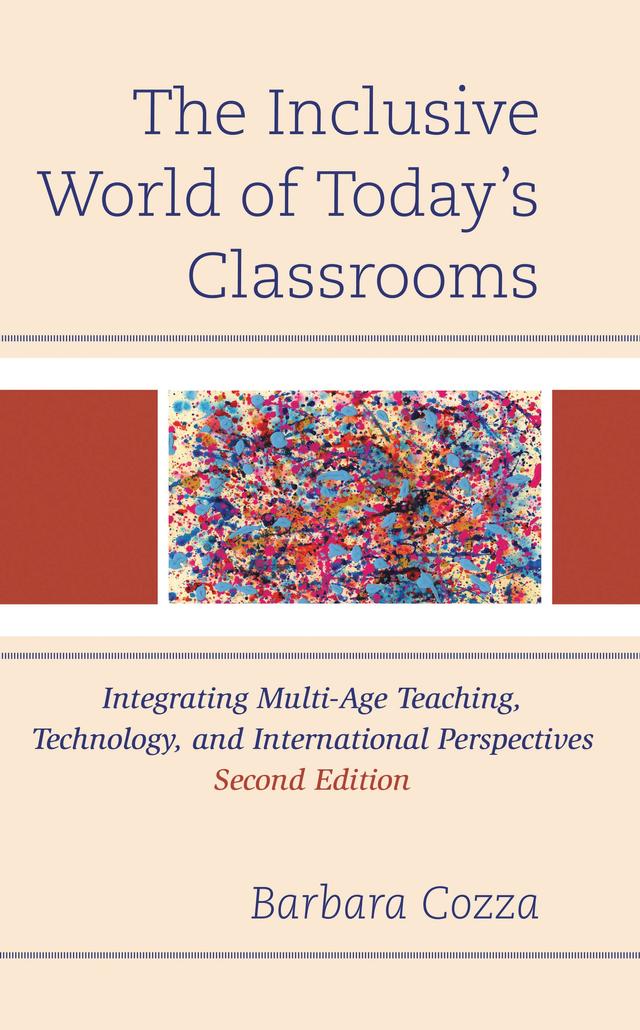 The Inclusive World of Today’s Classrooms by Barbara Cozza