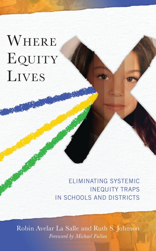 Where Equity Lives by Robin Avelar La Salle, Ruth S. Johnson