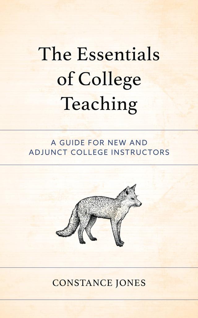 The Essentials of College Teaching by Constance Jones