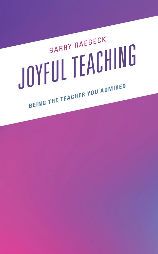 Joyful Teaching by Barry Raebeck