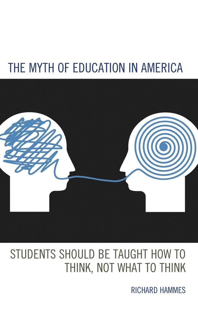 The Myth of Education in America by Richard Hammes