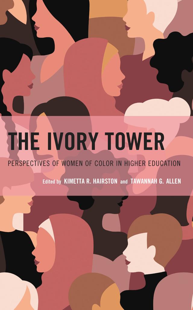 The Ivory Tower by Kimetta R. Hairston, Tawannah G. Allen