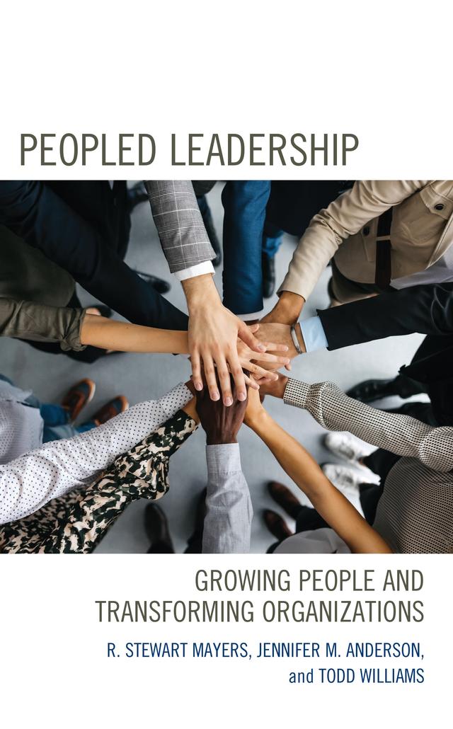 Peopled Leadership by Jennifer M. Anderson, R. Stewart Mayers, Todd Williams