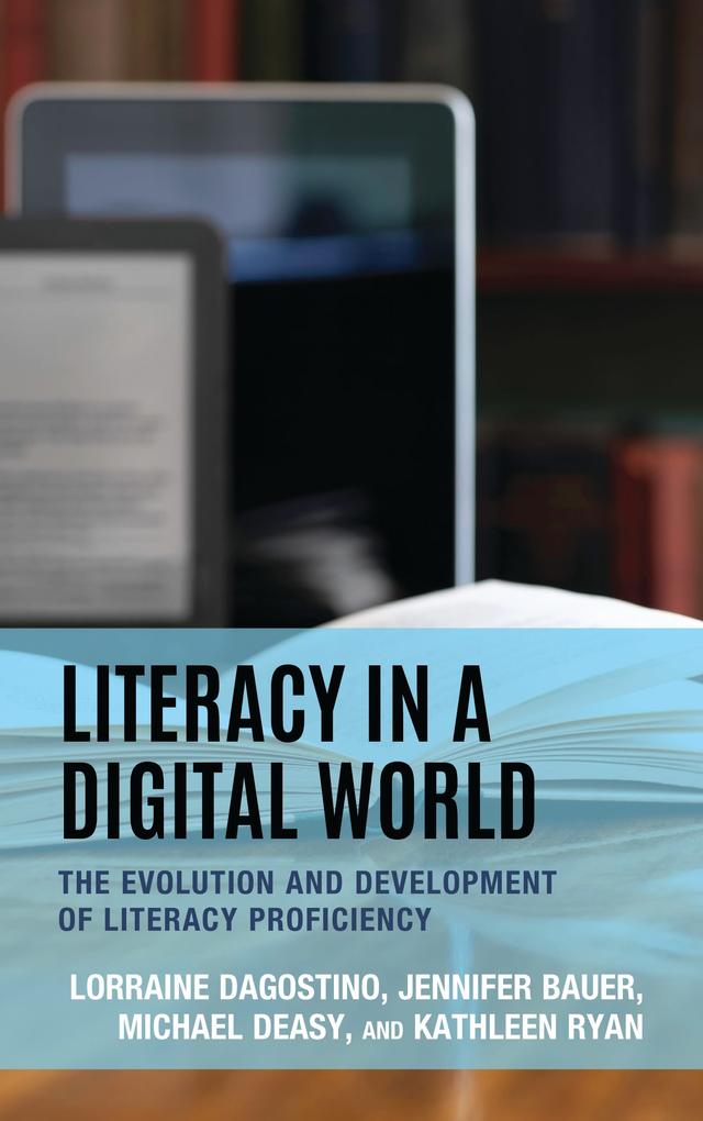 Literacy in a Digital World by Jennifer Bauer, Kathleen Ryan, Lorraine Dagostino, Michael Deasy
