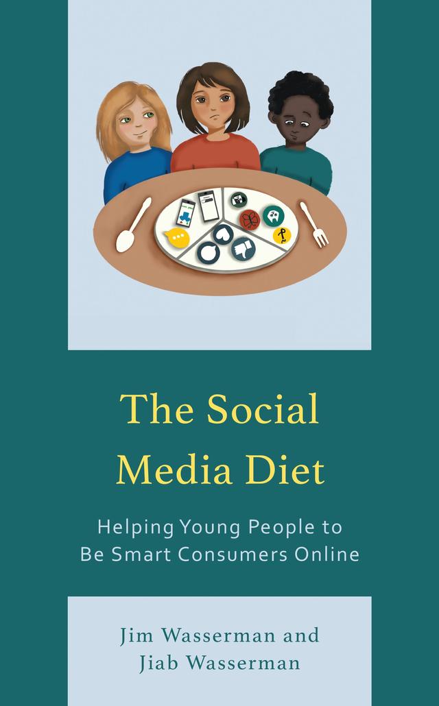 The Social Media Diet by Jiab Wasserman, Jim Wasserman