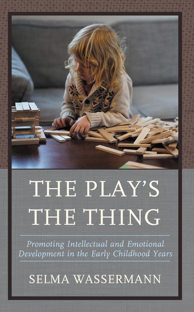 The Play's the Thing by Selma Wassermann