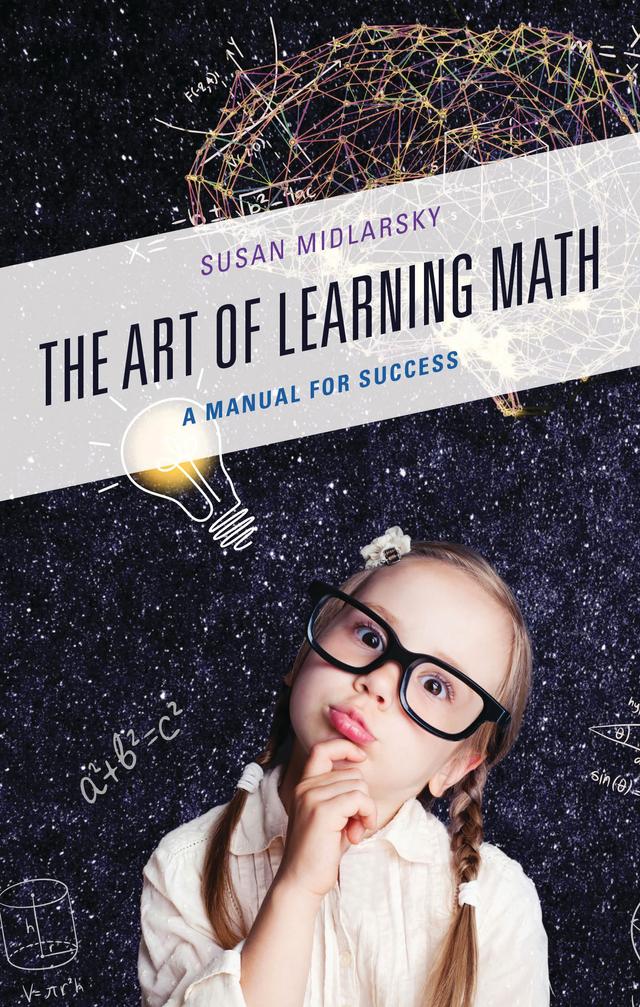 The Art of Learning Math by Susan Midlarsky