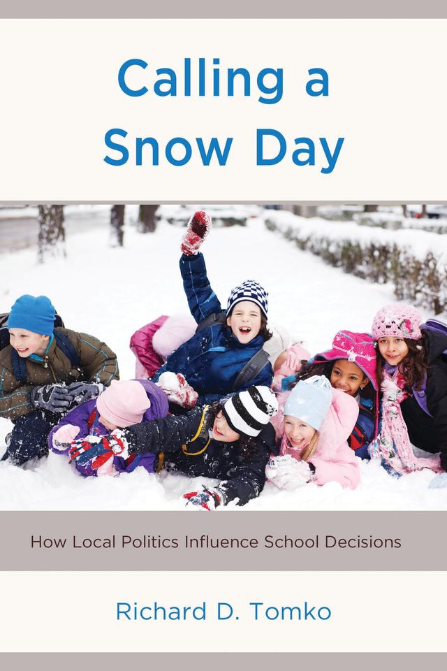 Calling a Snow Day by Richard D. Tomko