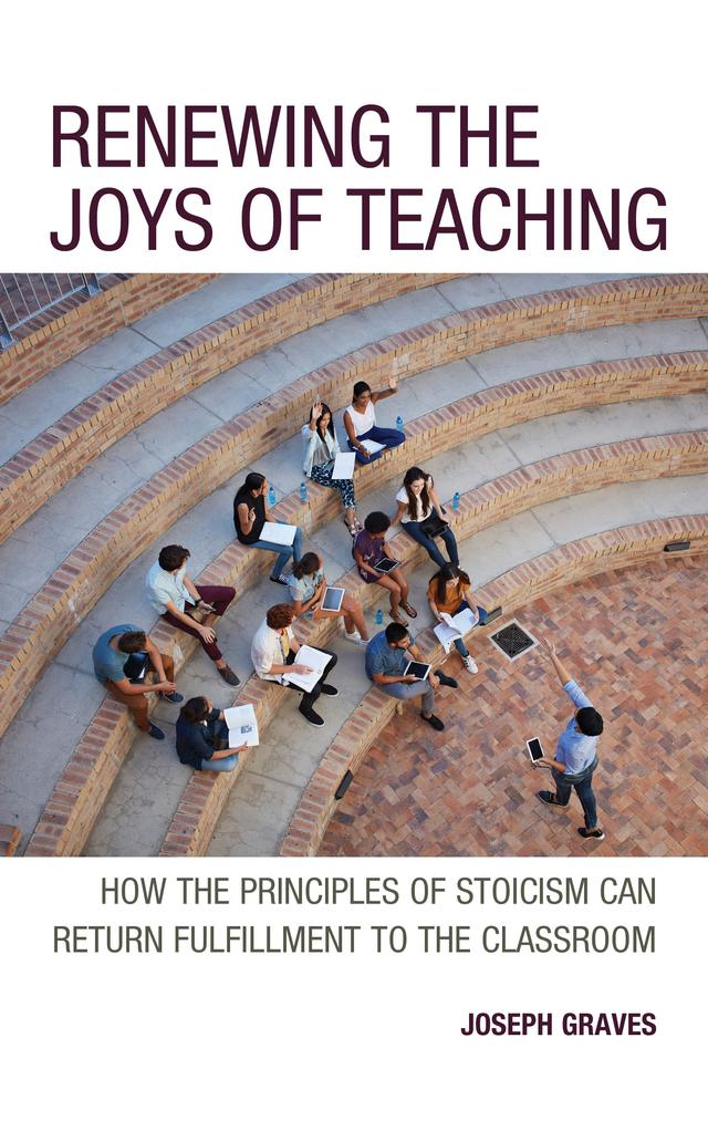 Renewing the Joys of Teaching by Joseph Graves