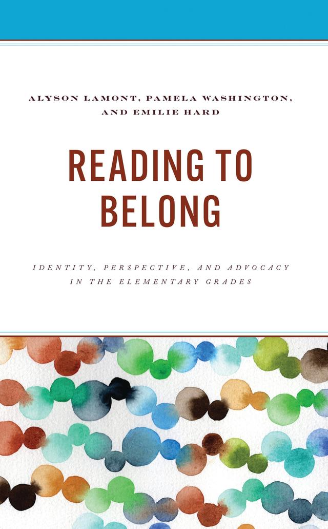 Reading to Belong by Alyson Lamont, Emilie Hard, Pamela Washington