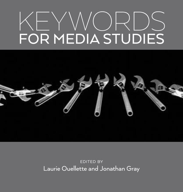 Keywords for Media Studies by Jonathan Gray, Laurie Ouellette