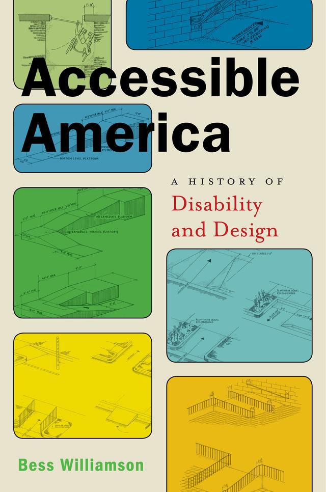 Accessible America by Bess Williamson
