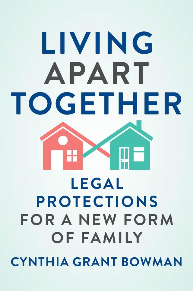 Living Apart Together by Cynthia Grant Bowman