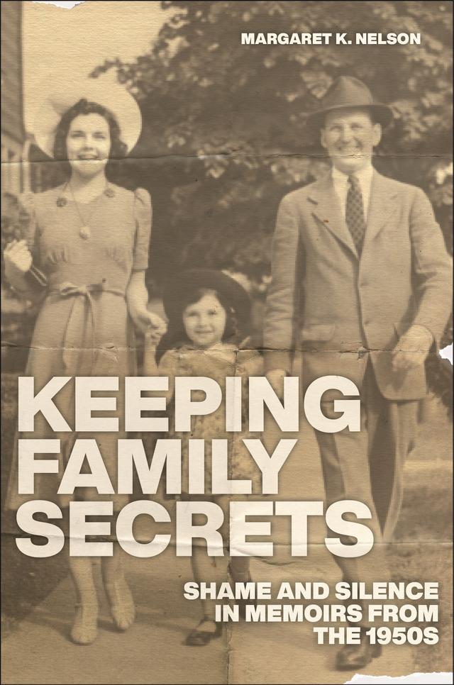 Keeping Family Secrets by Margaret K. Nelson