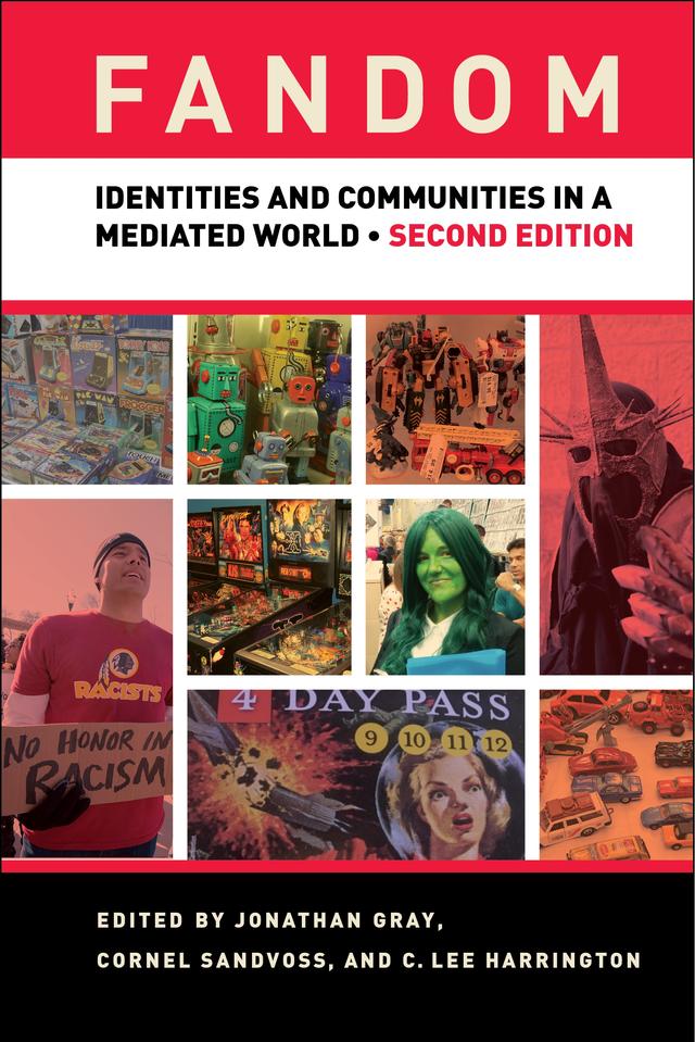 Fandom, Second Edition by C. Lee Harrington, Cornel Sandvoss, Jonathan Gray