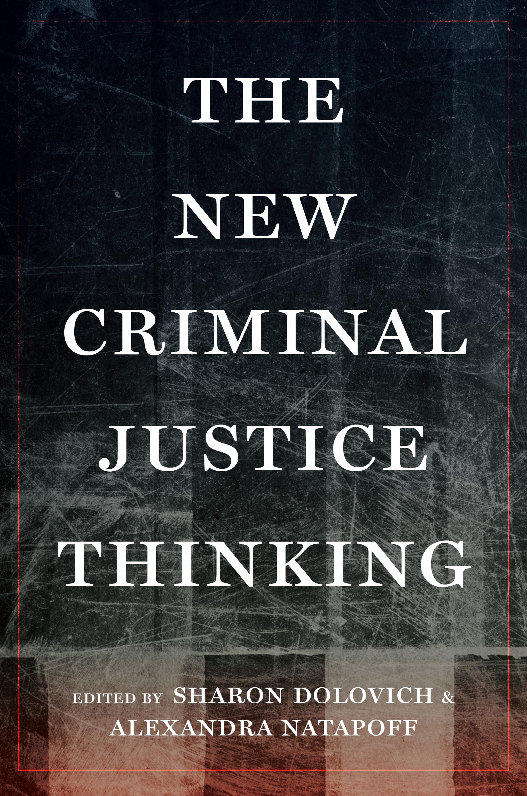 The New Criminal Justice Thinking