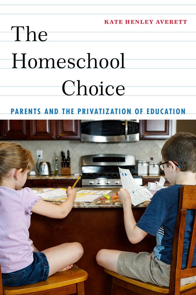 The Homeschool Choice by Kate Henley Averett