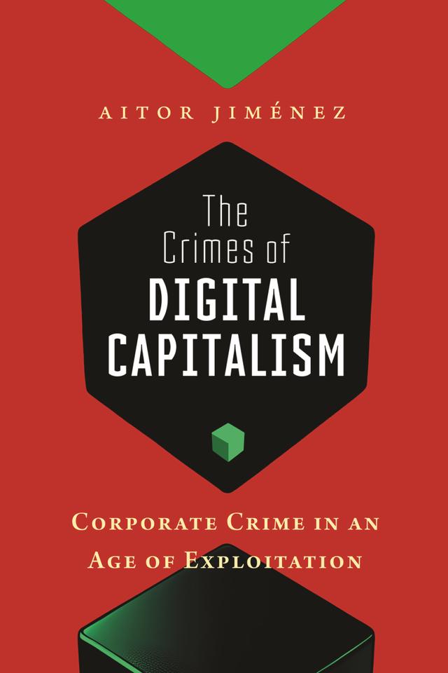 The Crimes of Digital Capitalism by Aitor Jiménez