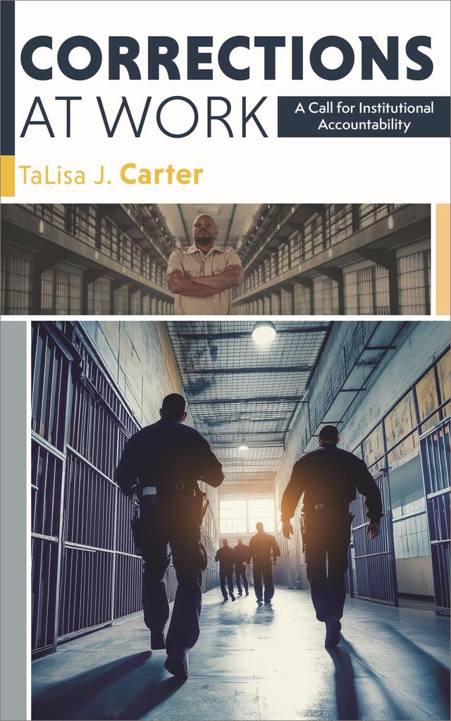 Corrections at Work by TaLisa J. Carter