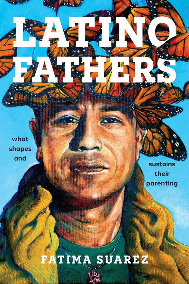 Latino Fathers by Fatima Suarez
