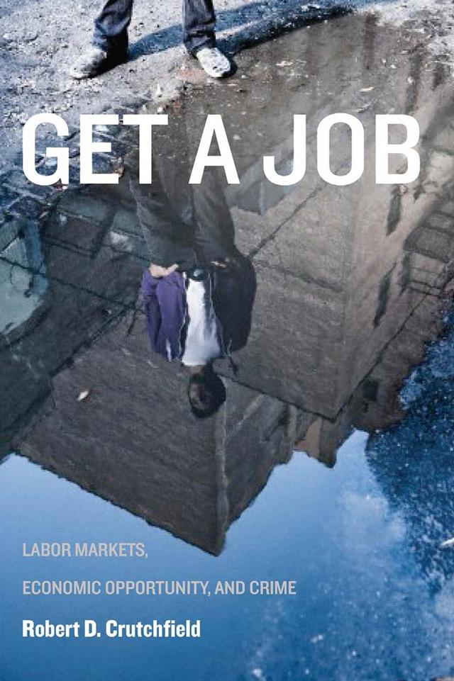Get a Job by Robert D. Crutchfield