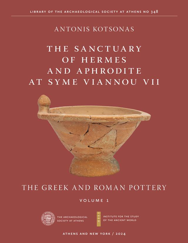The Sanctuary of Hermes and Aphrodite at Syme Viannou VII, Vol. 1 by Antonis Kotsonas
