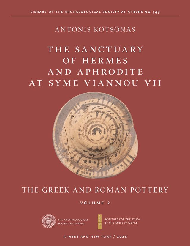 The Sanctuary of Hermes and Aphrodite at Syme Viannou VII, Vol. 2 by Antonis Kotsonas