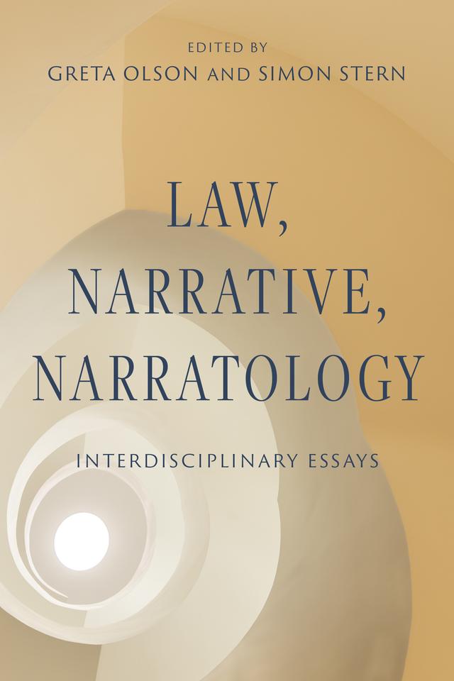 Law, Narrative, Narratology by Greta Olson, Simon Stern