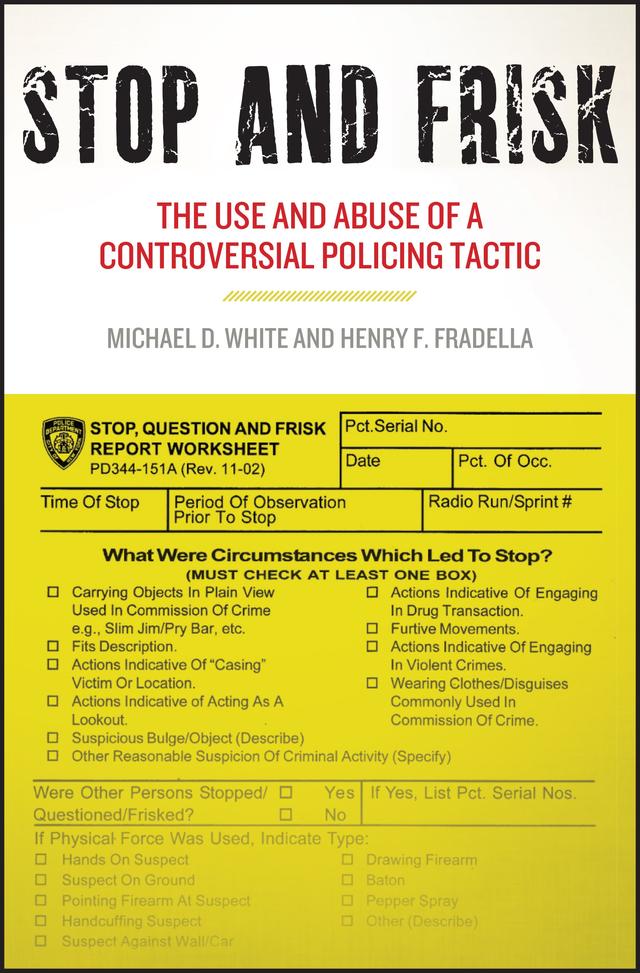 Stop and Frisk by Henry F. Fradella, Michael D. White
