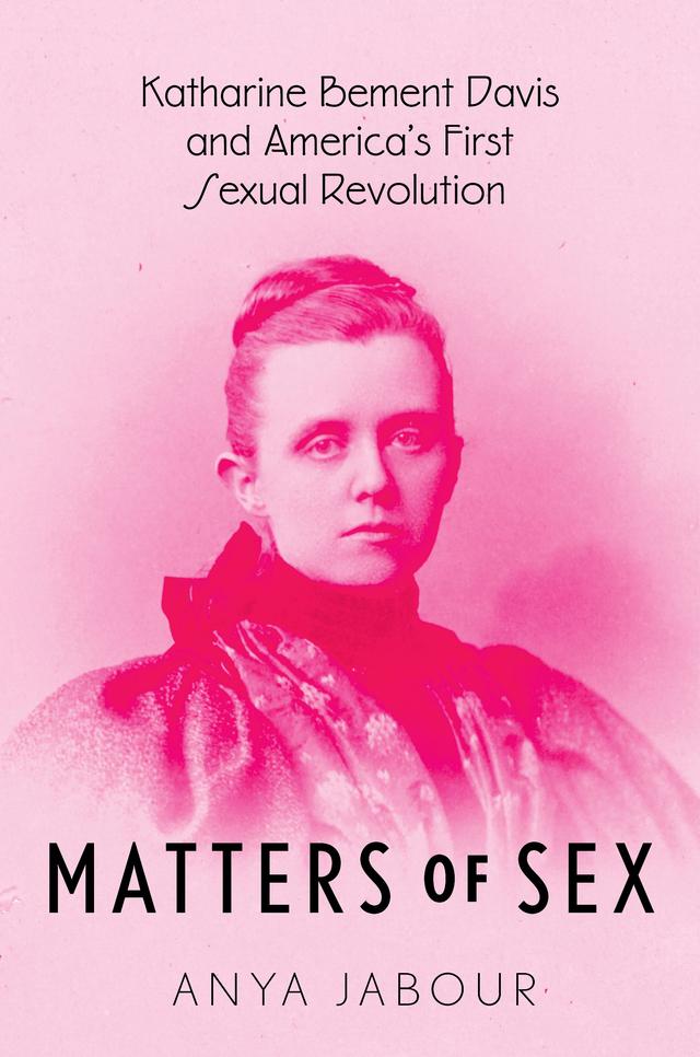 Matters of Sex by Anya Jabour