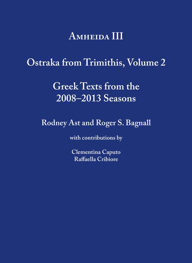 Amheida III by Clementina Caputo, Raffaella Cribiore, Rodney Ast, Roger S. Bagnall