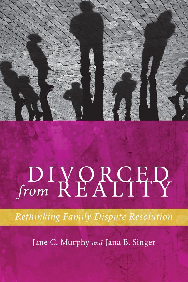 Divorced from Reality by Jana B. Singer, Jane C. Murphy