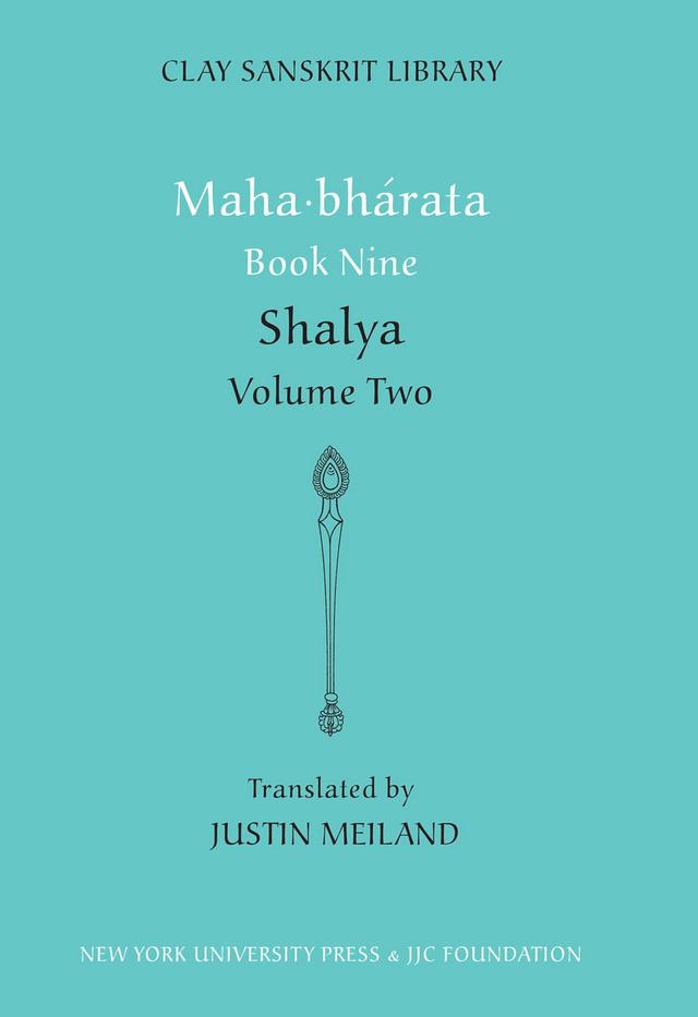 Mahabharata Book Nine (Volume 2) by Justin Meiland
