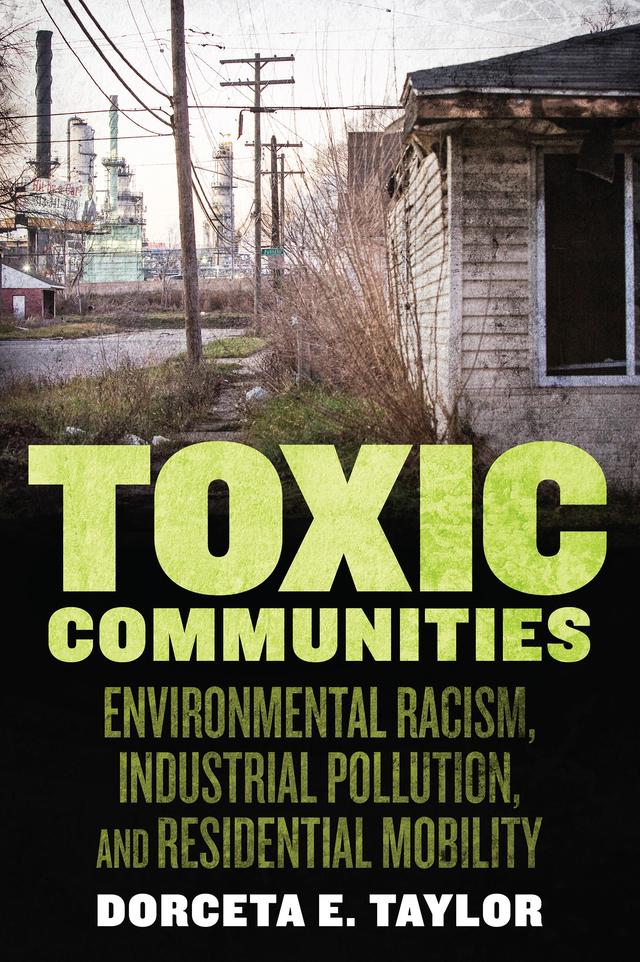 Toxic Communities by Dorceta Taylor