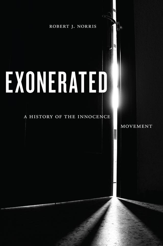Exonerated by Robert J. Norris