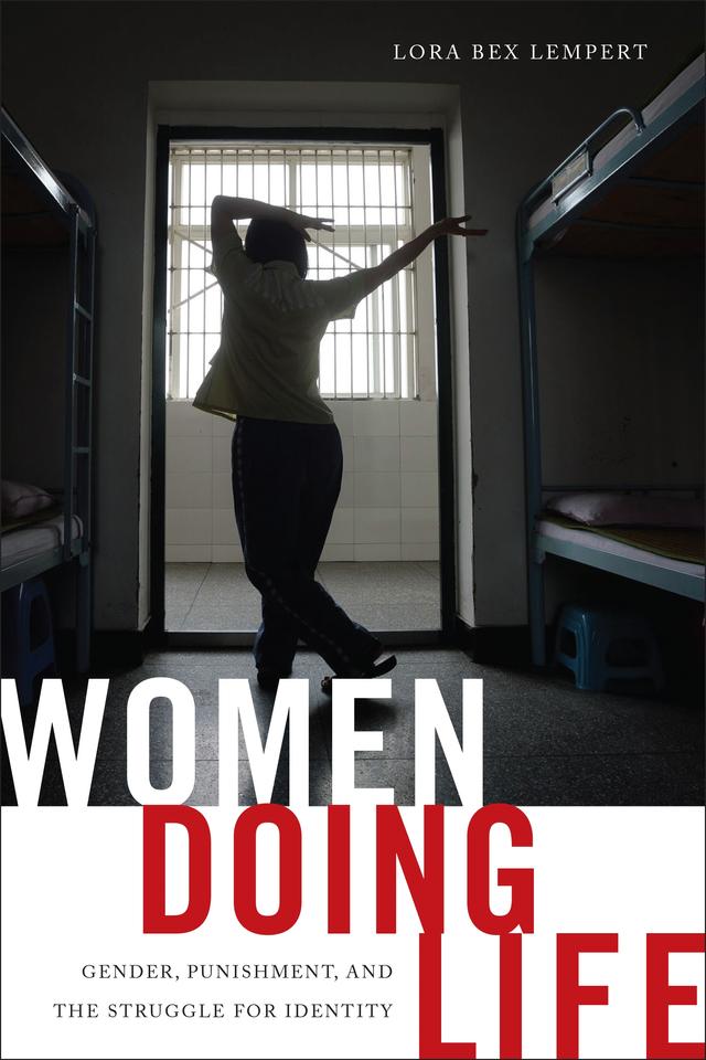 Women Doing Life by Lora Bex Lempert