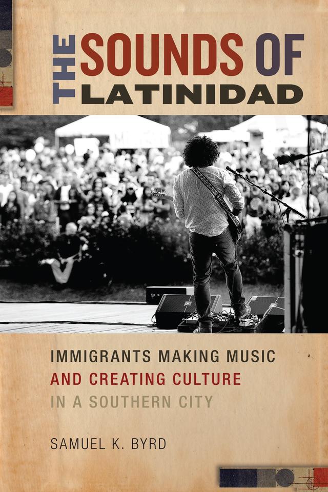 The Sounds of Latinidad by Samuel K. Byrd