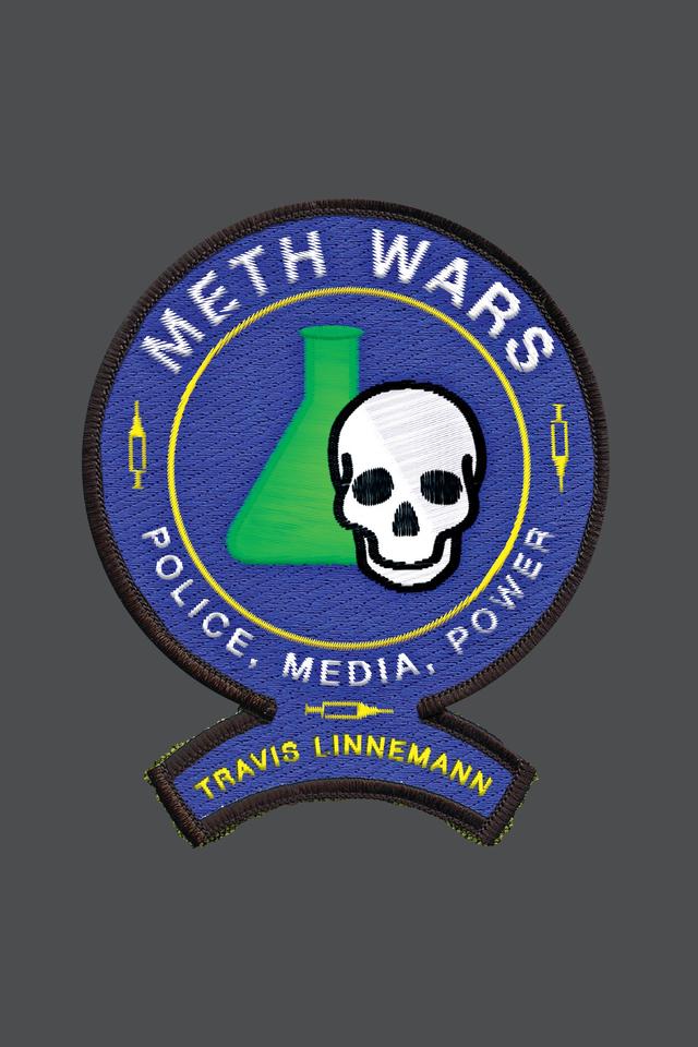 Meth Wars by Travis  Linnemann