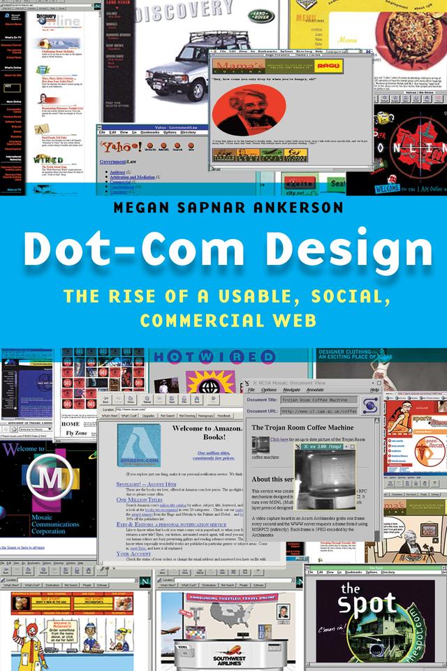 Dot-Com Design by Megan Sapnar Ankerson