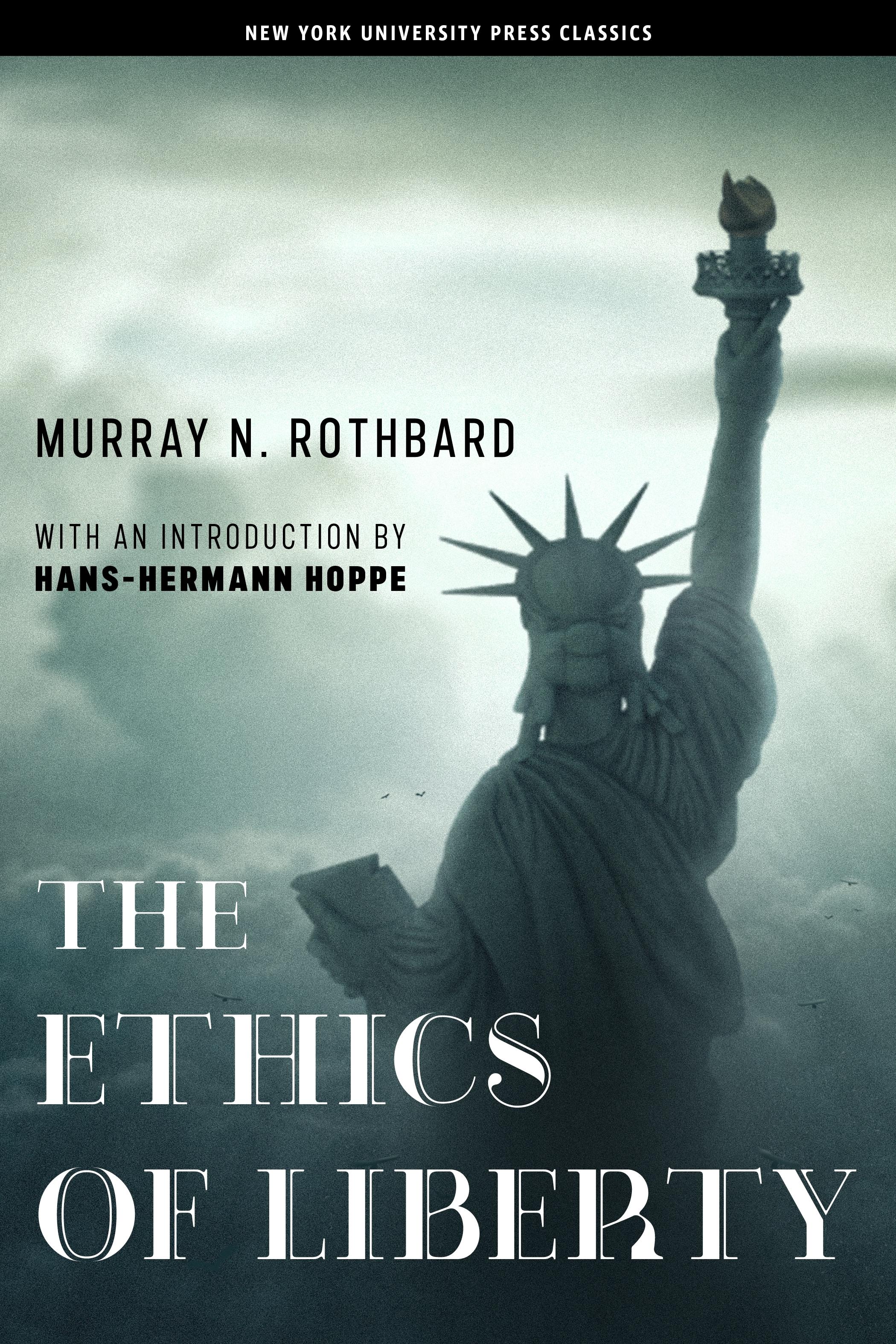The Ethics of Liberty