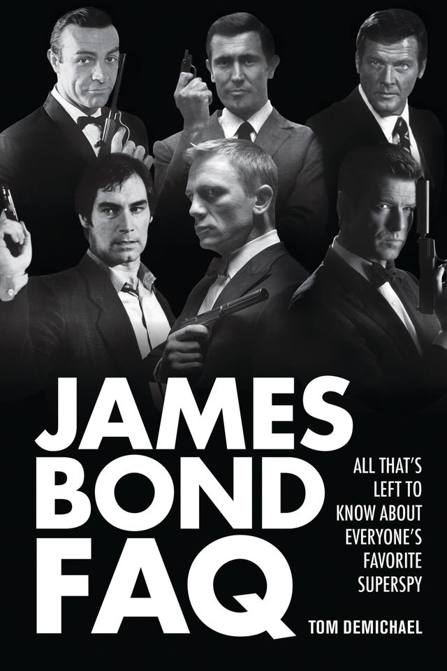 James Bond FAQ by Tom DeMichael