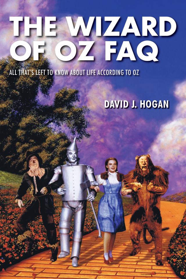 The Wizard of Oz FAQ by David J. Hogan