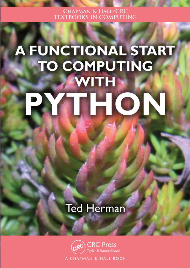 A Functional Start to Computing with Python by Ted Herman