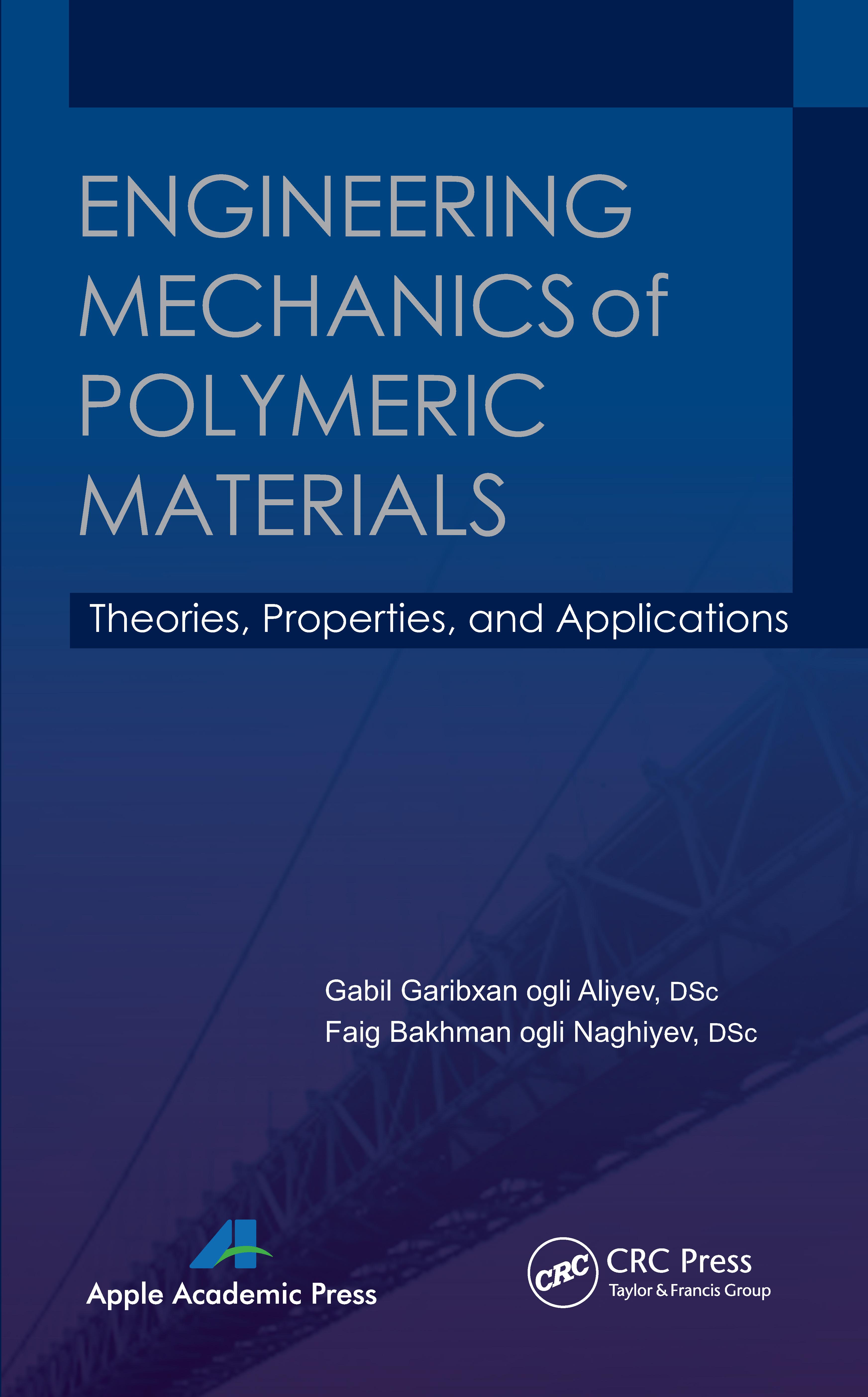 Engineering Mechanics of Polymeric Materials