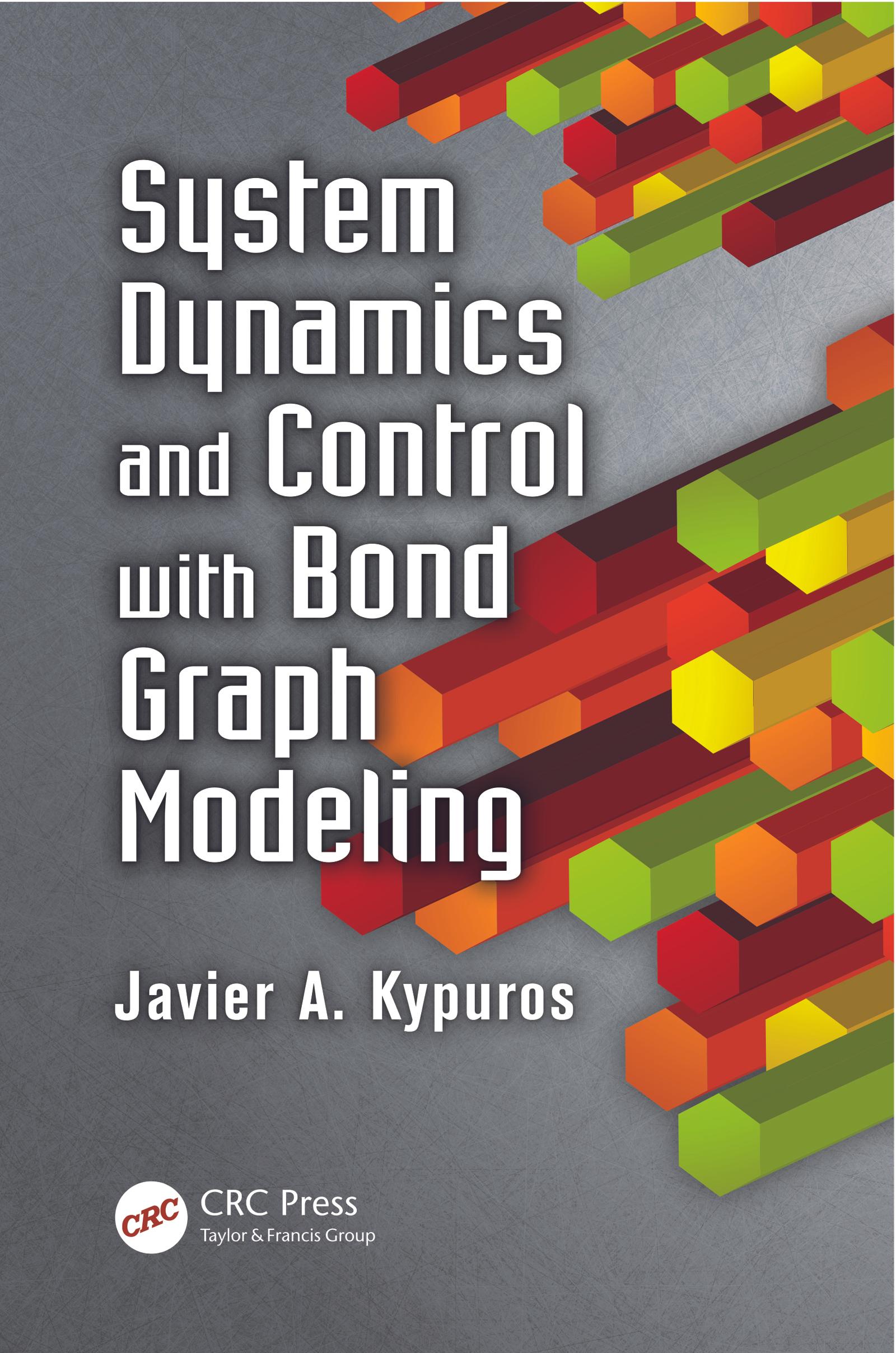 System Dynamics and Control with Bond Graph Modeling