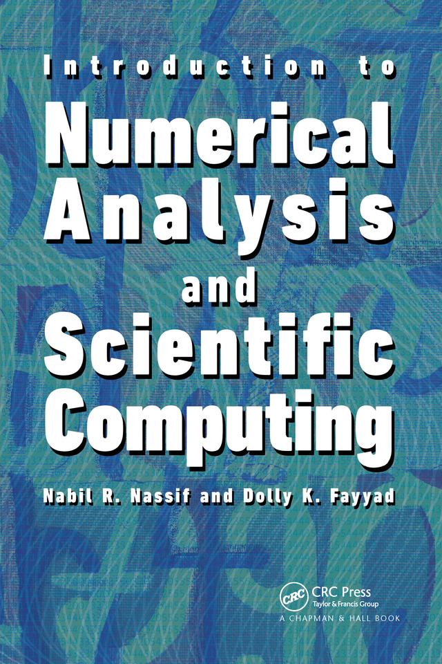 Introduction to Numerical Analysis and Scientific Computing by Dolly Khuwayri Fayyad, Nabil Nassif
